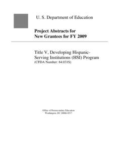 Title V - Hispanic-Serving Institutioins Program FY 2009 Abstracts (MS Word)