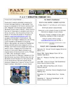 P.A.S.T NEWSLETTER FEBRUARY 2011 A note from Linda Hileman……. Duane and I recently attended a meeting for Lincoln Heritage Coalition in Springfield. The group is composed of 52 historic communities with “Wayside”