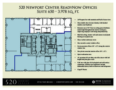 520 Newport Center ReadyNow Offices Suite 650 • 3,978 sq. ft. WOOD  •