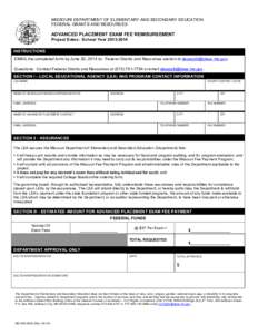 MISSOURI DEPARTMENT OF ELEMENTARY AND SECONDARY EDUCATION FEDERAL GRANTS AND RESOURCES ADVANCED PLACEMENT EXAM FEE REIMBURSEMENT Project Dates: School Year[removed]INSTRUCTIONS