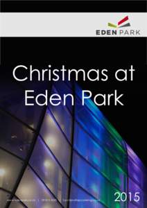 Christmas at Eden Park www.edenpark.co.nz |  |   2015