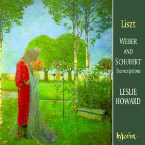 Liszt: Weber and Schubert Transcriptions
