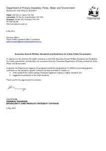 Department of Primary Industries, Parks, Water and Environment BIOSECURITY AND PRODUCT INTEGRITY Hobart GPO Box 44, Hobart TAS 7001 Launceston PO Box 46, Kings Meadows TAS 7249 Devonport PO Box 303, Devonport TAS 7310 Ph