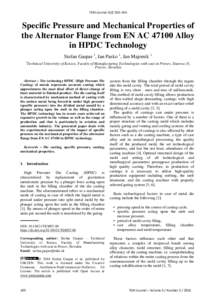 TEM Journal–164  Specific Pressure and Mechanical Properties of the Alternator Flange from EN ACAlloy in HPDC Technology Stefan Gaspar 1, Jan Pasko 1, Jan Majernik 1