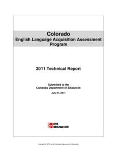 Colorado English Language Acquisition Assessment Program 2011 Technical Report