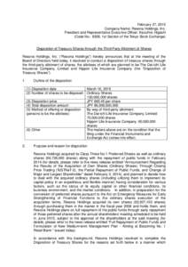 February 27, 2015 Company Name: Resona Holdings, Inc. President and Representative Executive Officer: Kazuhiro Higashi (Code No.: 8308, 1st Section of the Tokyo Stock Exchange)  Disposition of Treasury Shares through the