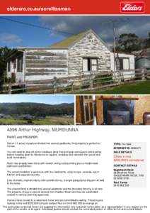 eldersre.co.au/sorelltasmanArthur Highway, MURDUNNA PAINT and PROSPER Set on 11 acres of pasture divided into several paddocks, this property is perfect for horses.