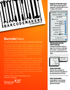 Supports 27 Barcode Types All the major barcode types are supported, including ISBN (10 and 13 digit), EAN and UPC.  3