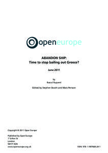 ABANDON SHIP: Time to stop bailing out Greece? June 2011 by Raoul Ruparel