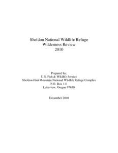 Sheldon National Wildlife Refuge Wilderness Review 2010 Prepared by: U.S. Fish & Wildlife Service