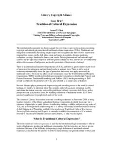Library Copyright Alliance Issue Brief Traditional Cultural Expression Janice T. Pilch University of Illinois at Urbana-Champaign