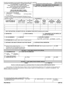 No permit can be issued to move live plant pests or noxious weeds until an application FORM APPROVED Is received (7CFR 330 (live plant pests) or 7 CFR 360 (noxious weeds)). See reverse side for additional OMB information