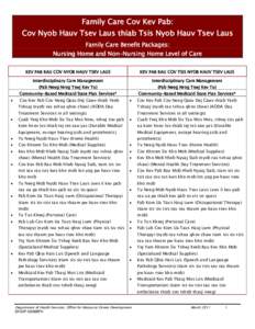 Family Care Cov Kev Pab: Cov Nyob Hauv Tsev Laus thiab Tsis Nyob Hauv Tsev Laus Family Care Benefit Packages: Nursing Home and Non-Nursing Home Level of Care KEV PAB RAU COV NYOB HAUV TSEV LAUS