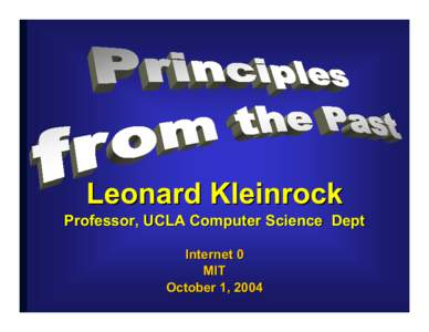 Microsoft PowerPoint - Kleinrock talk at internet zero oct[removed]ppt