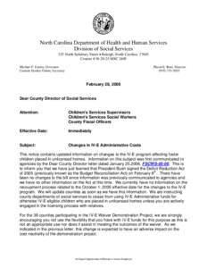 North Carolina Department of Health and Human Services Division of Social Services 325 North Salisbury Street • Raleigh, North Carolina[removed]Courier # [removed]MSC[removed]Michael F. Easley, Governor