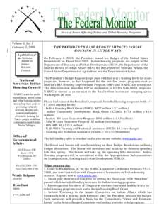 News of Issues Affecting Tribes and Tribal Housing Programs  Volume 8, No. 1 February 5, 2008 A publication of the NATIONAL