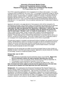 University of Rochester Medical Center Clinical and Translational Science Institute Request for Proposals - Clinical and Translational Pilot Awards For Projects Beginning July 1, 2014 The CTSI is requesting applications 