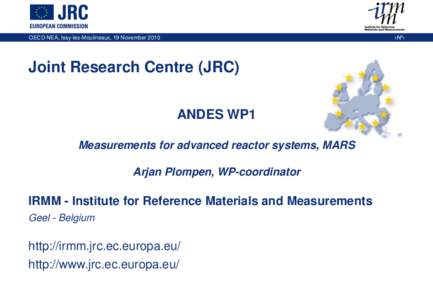 ‹Nº›  OECD-NEA, Issy-les-Moulineaux, 19 November 2010 Joint Research Centre (JRC) ANDES WP1