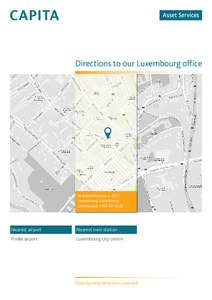 Directions to our Luxembourg office  16 Avenue Pasteur, L-2310 Luxembourg, Luxembourg Switchboard: +