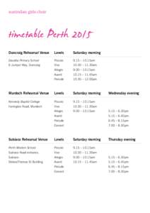 australian girls choir  timetable Perth 2015 Duncraig Rehearsal Venue	  Levels