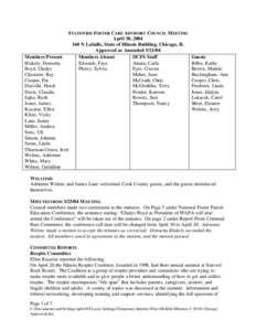 STATEWIDE FOSTER CARE ADVISORY COUNCIL M EETING April 30, [removed]N LaSalle, State of Illinois Building, Chicago, IL Approved as Amended[removed]Members Absent DCFS Staff