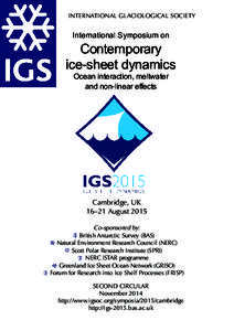 Earth / Earth sciences / Hydrology / Ice sheet / International Glaciological Society / Ice shelf / Ice calving / Greenland ice sheet / Scott Polar Research Institute / Water ice / Glaciology / Physical geography