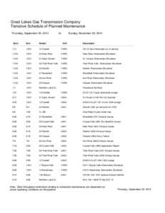 Great Lakes Gas Transmission Company Tentative Schedule of Planned Maintenance Thursday, September 25, 2014 Start