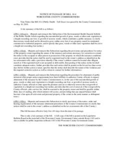 NOTICE OF PASSAGE OF BILL 10-4 WORCESTER COUNTY COMMISSIONERS Take Notice that Bill[removed]Public Health - Tall Grass) was passed by the County Commissioners on May 18, 2010. A fair summary of the bill is as follows: § P