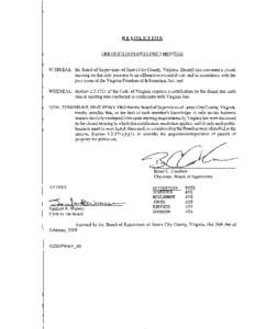 RESOLUTION  CERTIFICATION OF CLOSED MEETING WHEREAS,	 the Board of Supervisors of James City County, Virginia, (Board) has convened a closed meeting on this date pursuant to an affirmative recorded vote and in accordance