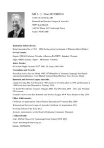 MR A. G. (Alan) HUTCHINGS STATE COUNCILLOR Returned and Services League of Australia NSW State Branch ANZAC House 245 Castlereagh Street Sydney NSW 2000