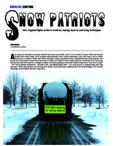 SNOW/ICE CONTROL  New England fights winter’s wrath by staying loyal to anti-icing techniques Paul Brown Contributing Author