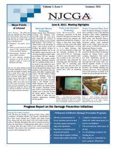 Volume 3, Issue 3  Major Points of Interest Safety Message: The safety message was delivered by Dave Smith the Senior Health, Safety and Security Specialist for United Water. As