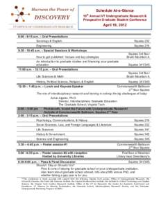 Schedule At-a-Glance th 10 Annual VT Undergraduate Research & Prospective Graduate Student Conference