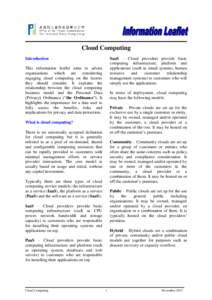 Cloud Computing SaaS – Cloud providers provide basic computing infrastructure, platform and applications (such as email systems, human resource and