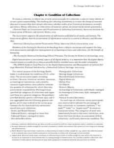 The Heritage Health Index Report 27  Chapter 4: Condition of Collections To create a collection, to inherit one, or to be given oversight of a collection, is also to create, inherit, or accept a great responsibility. The