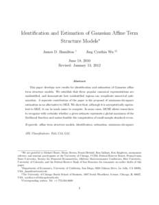 Identification and Estimation of Gaussian Affine Term Structure Models∗ James D. Hamilton †