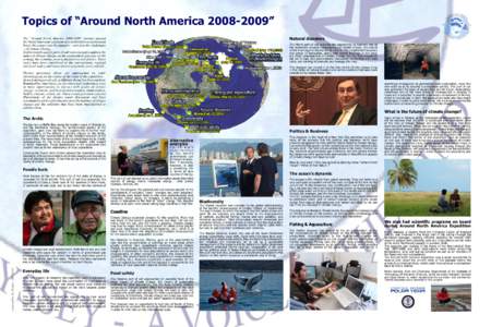 Topics of “Around North America” The “Around North America” journey around the North American continent was undertaken to understand better the causes and the dangers – and also the challeng