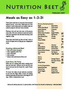 Nutrition Beet February 2007 Meals as Easy as 1-2-3! Think quick meals have to come from the local pizza delivery service…not so fast. While take out is the