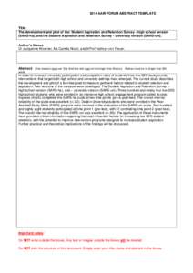 2014 AAIR FORUM ABSTRACT TEMPLATE  Title: The development and pilot of the: Student Aspiration and Retention Survey - high school version (SARS-hs), and the Student Aspiration and Retention Survey - university version (S