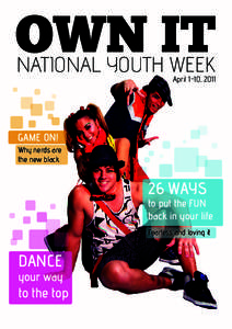 OWN IT NATIONAL YOUTH WEEK April 1-10, 2011  GAME ON!