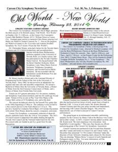 Carson City Symphony Newsletter  Vol. 30, No. 3, February 2014 gSunday, February 23, 2014 g CONCERT FEATURES CLARINET SOLOIST