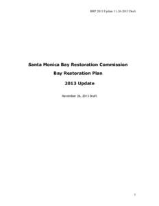 BRP 2013 Update[removed]Draft  Santa Monica Bay Restoration Commission Bay Restoration Plan 2013 Update November 26, 2013 Draft