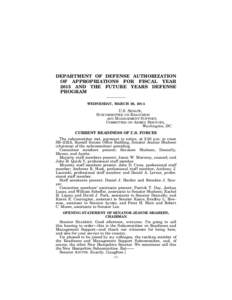 DEPARTMENT OF DEFENSE AUTHORIZATION OF APPROPRIATIONS FOR FISCAL YEAR 2015 AND THE FUTURE YEARS DEFENSE PROGRAM WEDNESDAY, MARCH 26, 2014