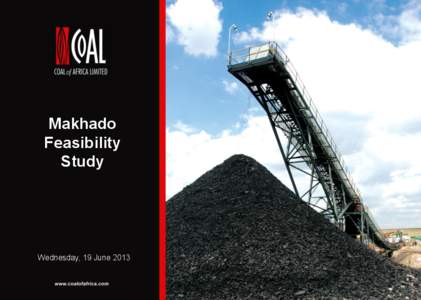 Makhado Feasibility Study Wednesday, 19 June 2013