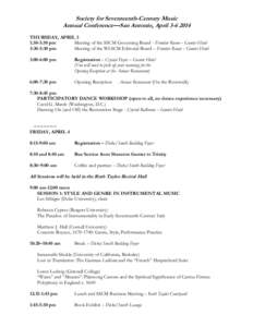Society for Seventeenth-Century Music Annual Conference—San Antonio, April[removed]THURSDAY, APRIL 3 1:30-3:30 pm Meeting of the SSCM Governing Board - Frontier Room – Gunter Hotel 3:30-5:30 pm