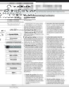 Guidance & Technical Assistance from the Office of Special Education and Early Intervention Services  Informal Problem-Solving Can Resolve Disputes Early by Carolyn Brown Office of Special Education and