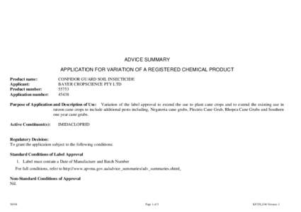 ADVICE SUMMARY APPLICATION FOR VARIATION OF A REGISTERED CHEMICAL PRODUCT Product name: Applicant: Product number: Application number: