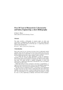 Over 20 Years of Research in Cybersecurity and Safety Engineering: a short Bibliography S. Paul, L. Rioux Thales Research and Technology, France  Abstract