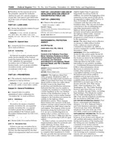 [removed]Federal Register / Vol. 70, No[removed]Tuesday, November 22, [removed]Rules and Regulations Therefore, for the reasons set out in the preamble, amend the authority