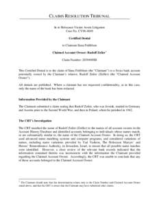 CLAIMS RESOLUTION TRIBUNAL In re Holocaust Victim Assets Litigation Case No. CV96-4849 Certified Denial to Claimant Ilana Feldblum Claimed Account Owner: Rudolf Zeiler1